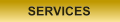 SERVICES SERVICES